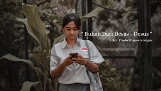 Short Movie - ' Bukan Dari Desas - Desus '