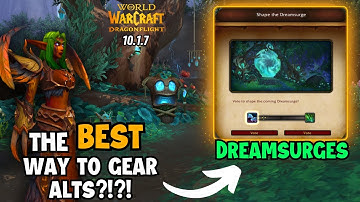 EVERYTHING you need to know about Dreamsurges in 10.1.7 - Wow Dragonflight