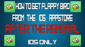 GET FLAPPY BIRD AFTER REMOVAL *VOICE TUT*