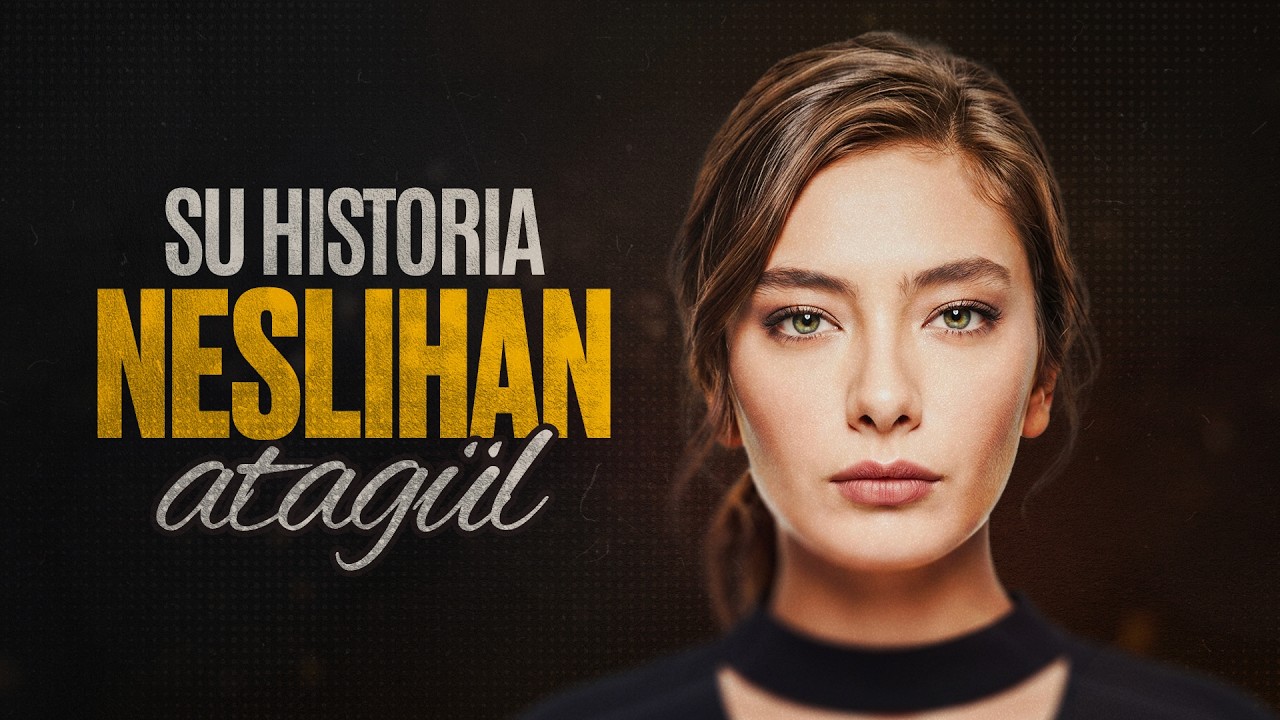 NESLIHAN ATAGÜL: El Dolor y la Gloria de la Reina del Drama - YouTube