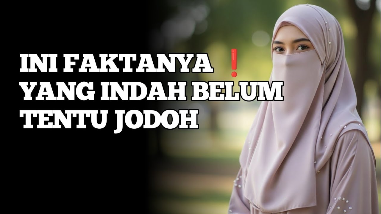 Tak Semua yang Indah Itu Jodoh, Tapi Jodoh Selalu Membuatmu Bertahan