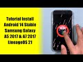 Simple & Ringan ! Tutorial Install Android 14 pada Samsung Galaxy A5 2017 & A7 2017 - LineageOS 21