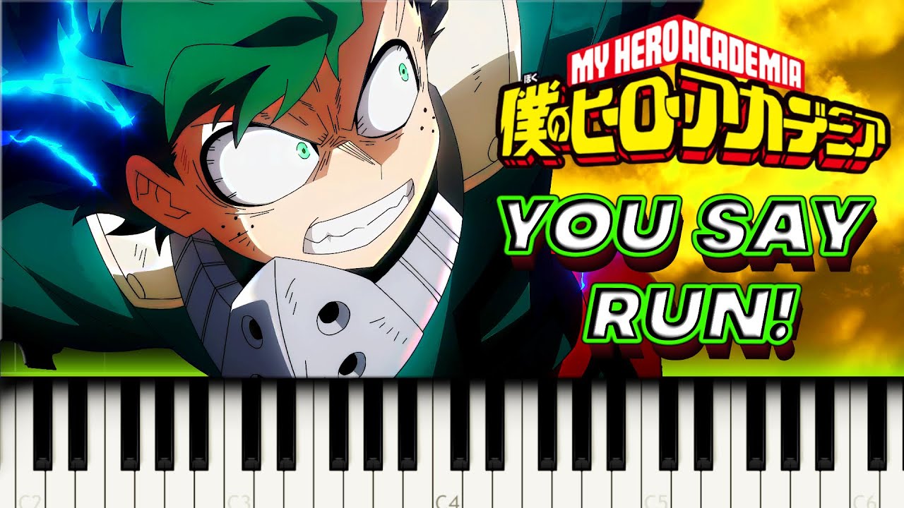 (full) "You Say Run!" - Boku no Hero Academia OST | Piano Tutorial