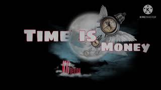 Kg-Motivation  Le Temps c’est de l’argent (Time is money)