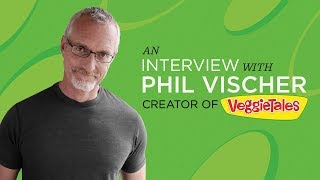 Interview with Phil Vischer - Creator of VeggieTales