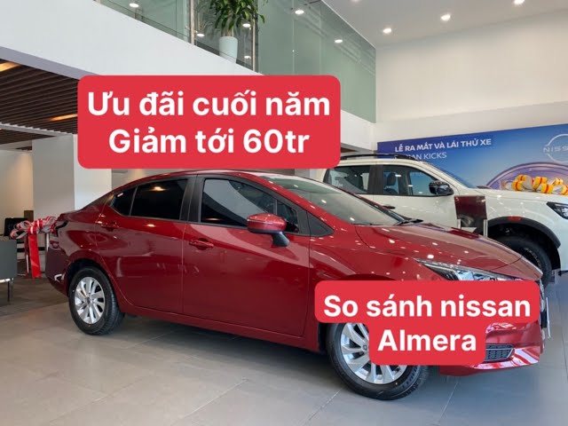 ✅ So sánh 2 phiên bản Nissan Almera • KM lên đến 60tr TM+PK • xe đủ màu giao ngay ☎️ 0979.995.901