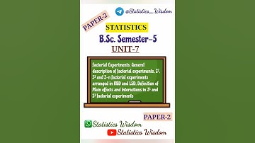 B.Sc. Semester -5 | Unit-7 [Paper-2] | Factorial Experiments #statistics #statistics4all #notes