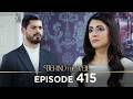 Gelin 415.Bölüm | Behind the Veil Episode 415 [ Season 3 ]