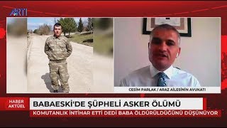 Babaeskide Şüpheli Asker Ölümündeki Gelişmeleri Avcesim Parlak Anlatıyor