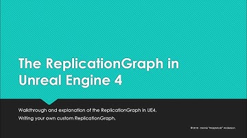 [UE4] Networking - ReplicationGraph (Tutorial & Overview)