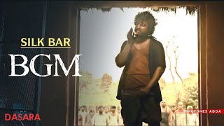 Dasara BGM HD - Silk Bar BGM | Dharani Swag BGM | Dasara Movie BGM