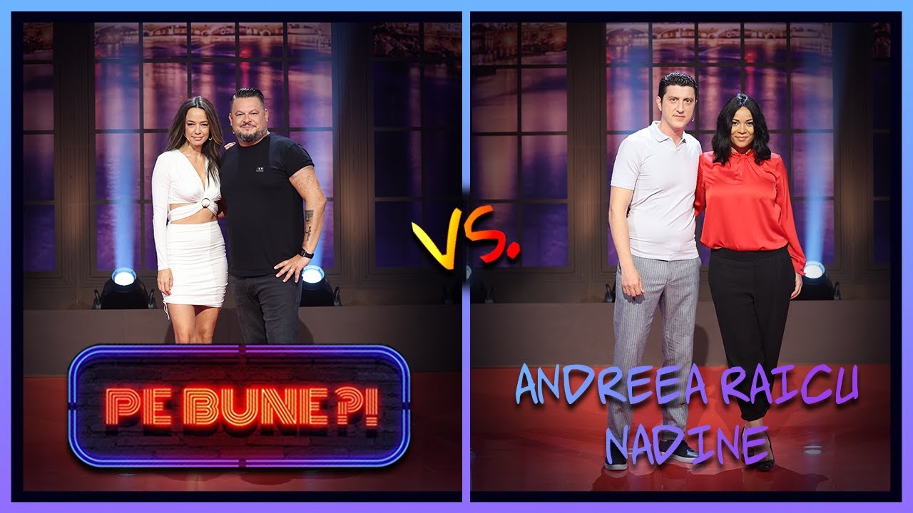 Andreea Raicu vs Nadine // Pe Bune?! - S7E06