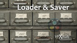 Loader and Saver Nodes in DaVinci Resolve