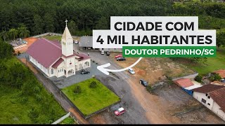 4 mil pessoas vivem neste paraíso de Santa Catarina! Conheça Doutor Pedrinho!