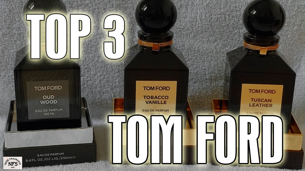 TOP 3 TOM FORD fragrance - YouTube