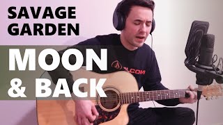 To The Moon & Back - Savage Garden Acoustic Cover