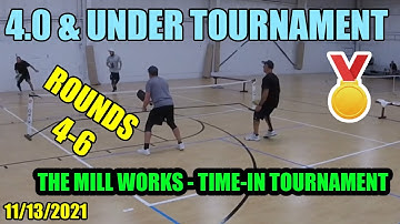 Pickleball 4.0 and Under | 🏆 Millworks Time-In Tournament - TOUGH MATCH and FALL APART - Rounds 4-6
