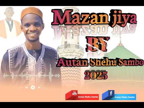 Autan Shehu Sambo Mazan Jiya 2025