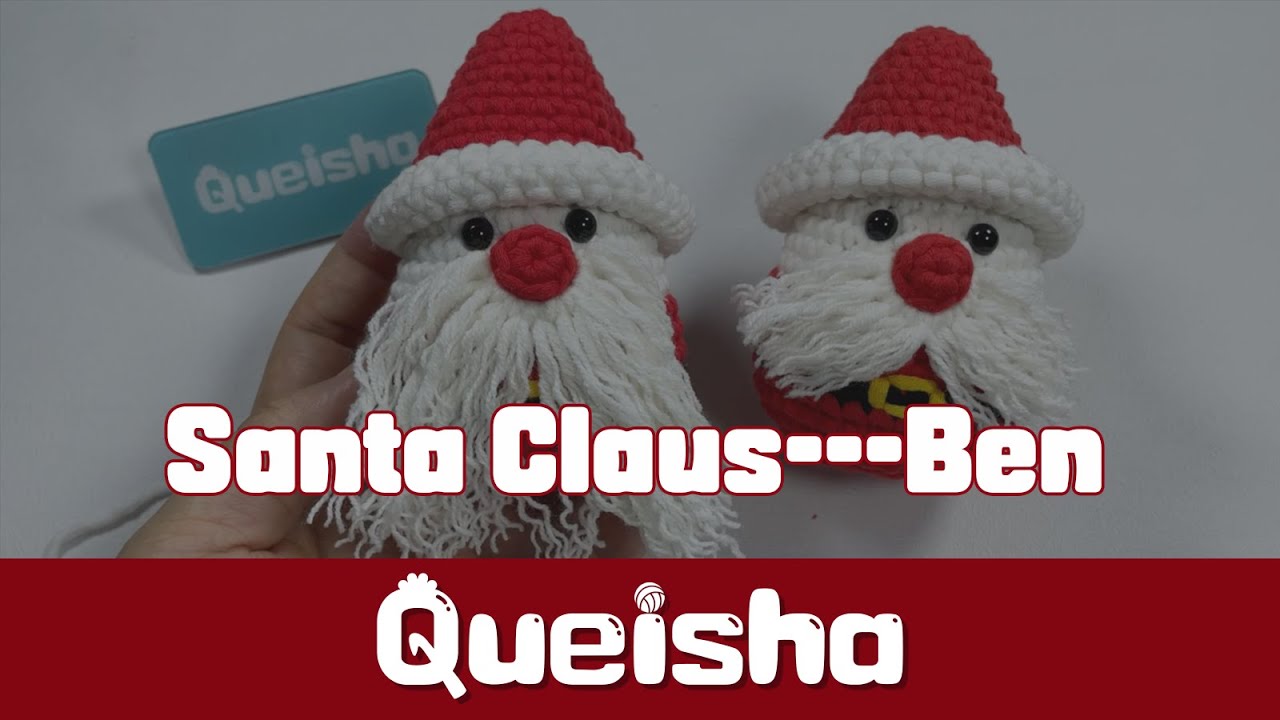 QUEISHA crochet kit for beginnerSanta Claus, Ben YouTube