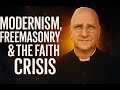Our Times Part II Modernism Freemasonry The Crisis How Catholics Must Prepare Fr Ripperger 