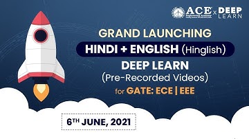 ACE Deep-learn Launching - Pre Recorded Classes for GATE: ECE | EEE  in Hinglish (हिंदी + English)