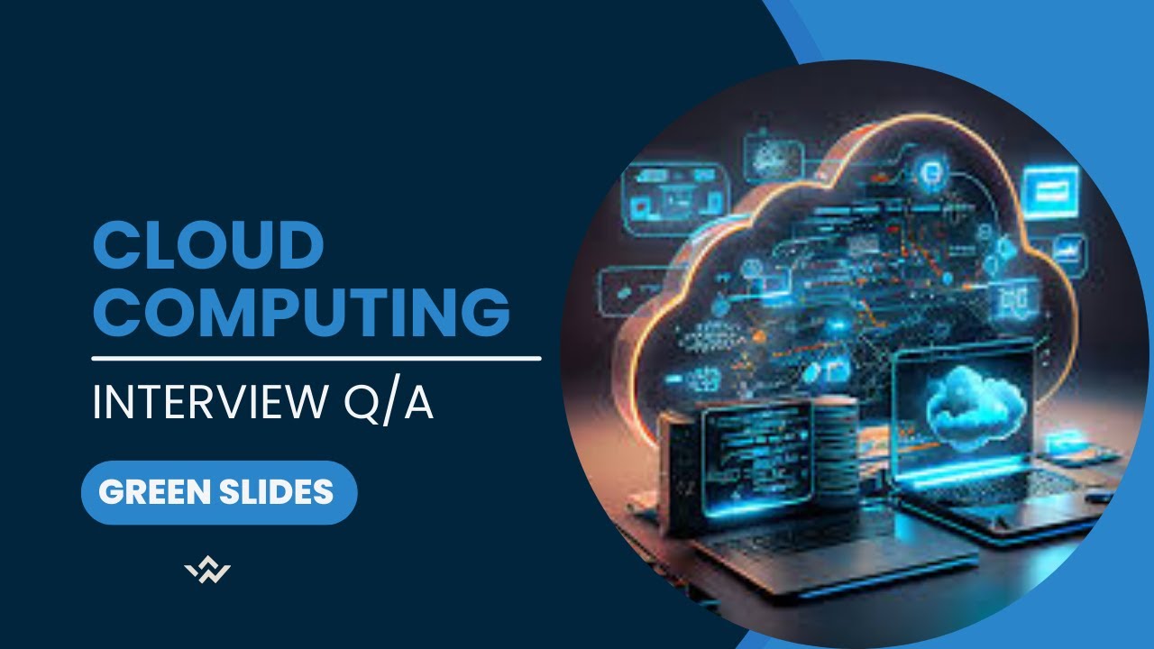 Cloud Computing Interview QA | Green Slides