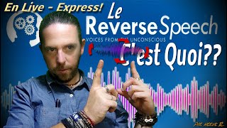 Le 'Reverse Speech', La Voix Du Subconscient? 👄◀️🎧📢🔁