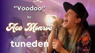 Ace Monroe | Voodoo