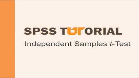 SPSS Tutorial: Independent samples t-test