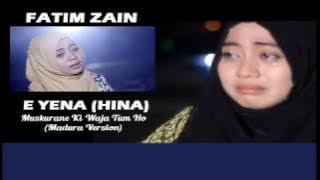 FATIM ZAIN   E YENA HINA MUSKURANE MADURA   VIDEO LIRIK HD
