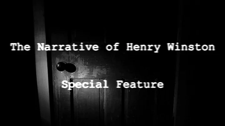 The Narrative of Henry Winston - Special Feature