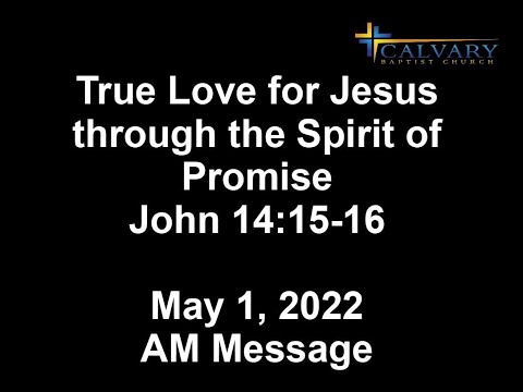 True Love for Jesus through the Spirit of Promise