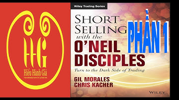 Bán Khống Với Đệ Tử Chân Truyền Của William O