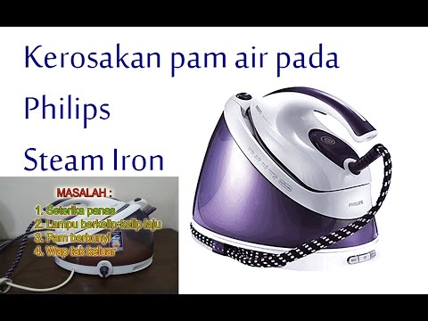 STEAM IRON PHILIPS TAK KELUAR WAP? INI CARA SERVICE STEAM IRON PHILIPS ( PANTAS , MUDAH SELAMAT )