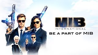 Men In Black International | Be a part of MIB
