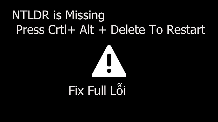 NTLDR is Missing Press Crtl+ Alt + Delete To Restart