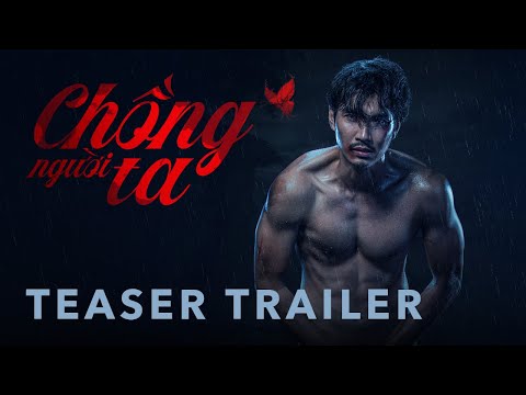 Phim CHỒNG NGƯỜI TA - TEASER TRAILER | Khởi chiếu: 21.08.2020