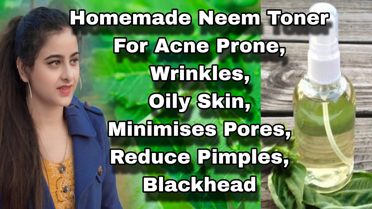 Homemade Neem Toner For Acne, Wrinkles,Oily Skin,minimises Pores,Reduce