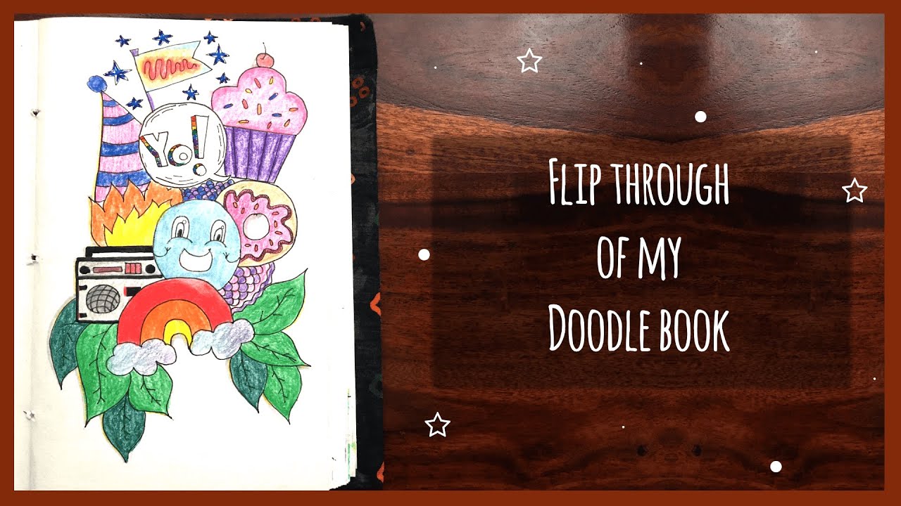 FLIP THROUGH of my Doodle Book ! - YouTube