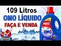 FAÇA E VENDA 109 LITROS DE SABÃO LÍQUIDO TIPO OMO