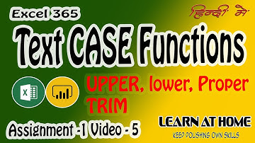 UPPER, lower, Proper functions in Ms Excel 365 in Hindi | Learn At Home#learnathome