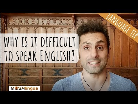 Why it is so difficult for us to speak English?