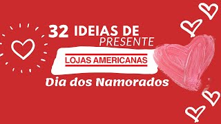 LOJAS AMERICANAS 32 IDEIAS DE PRESENTE DIA DOS NAMORADOS COM PREÇOS  DE HOJE 2020