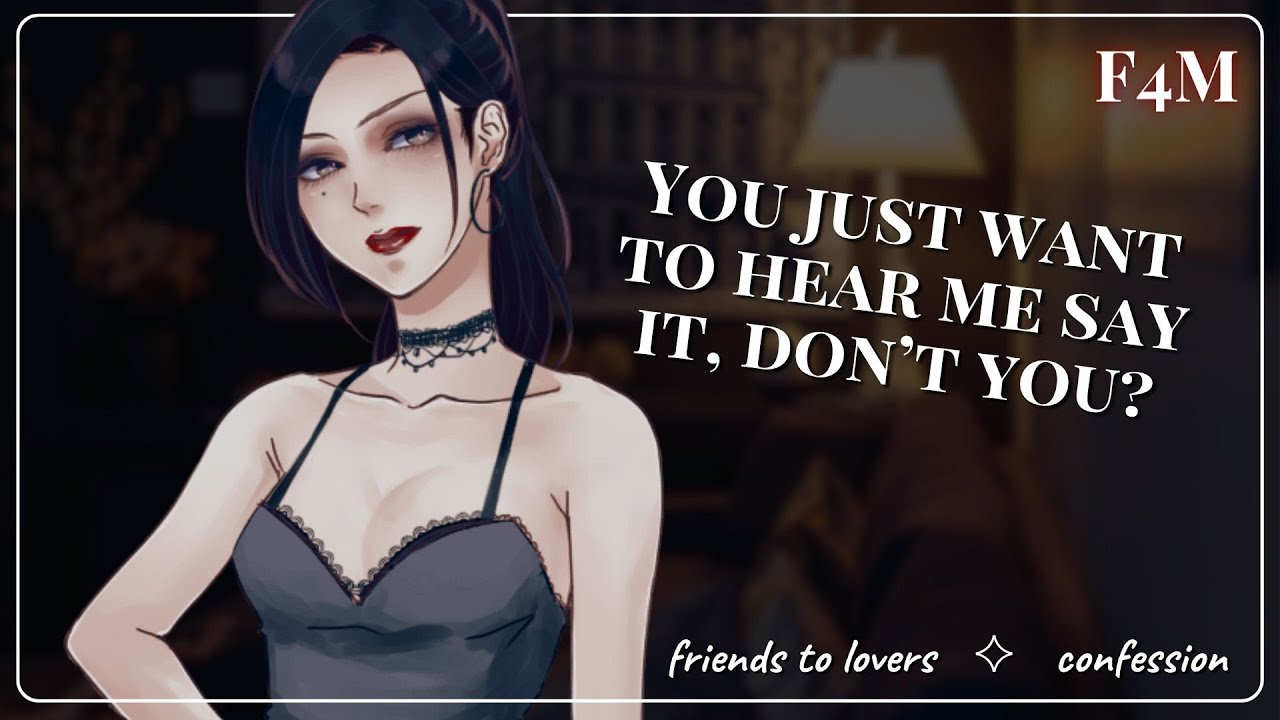 F4M: Как заставить лучшего друга признаться | [из друзей в любовники] [признание] [L-бомба] | Рол...