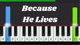 Because He Lives Slow Easy Piano Tutorial (Hymn)