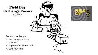 Field Day Exchange Encore 25wpm