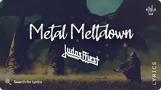 Judas Priest - Metal Meltdown (Lyrics video for Desktop)