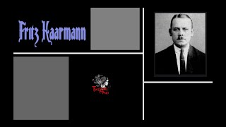 Fritz Haarmann || Serial Killers