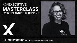 eXp Executive Masterclass: The Event Planning Blueprint with Mindy Grubb