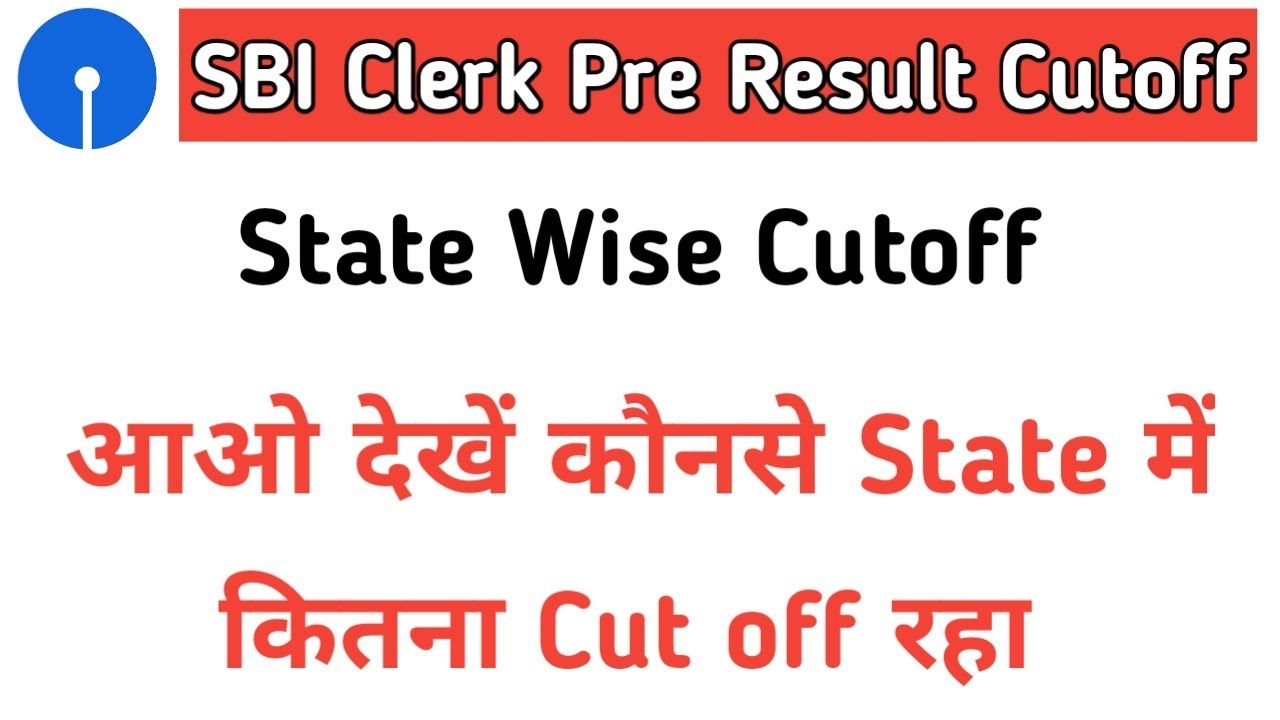 SBI Clerk Pre Cutoff 2020 / State Wise SBI Clerk Pre Result Cutoff 2020